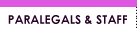 Paralegals & Staff